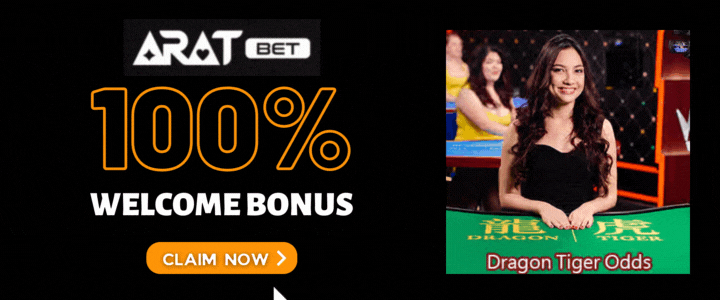 Aratbet 100 Deposit Bonus- Dragon Tiger Odds