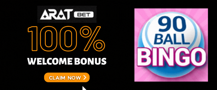 Aratbet 100 Deposit Bonus - 90 Ball Bingo