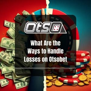 OtsoBet - What Are the Ways to Handle Losses on Otsobet - Logo - OtsoBet1