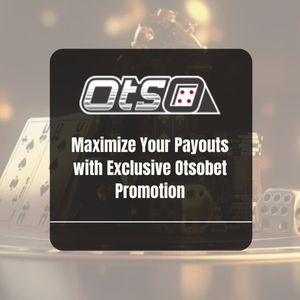 Maximize Your Payouts with Exclusive Otsobet Promotion - OtsoBet