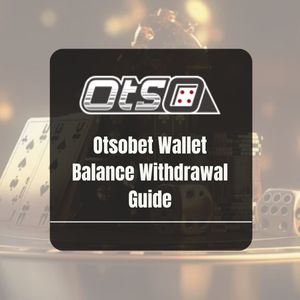 Otsobet Wallet Balance Withdrawal Guide - OtsoBet