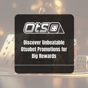 Discover Unbeatable Otsobet Promotions for Big Rewards - OtsoBet