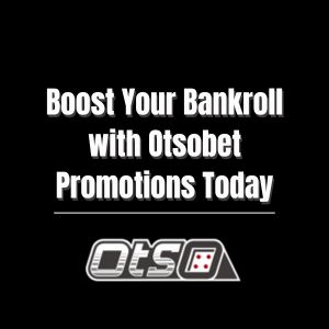 Boost Your Bankroll with Otsobet Promotions Today - otsobet1